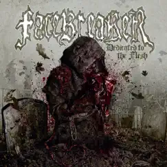 Dedicated to the Flesh by Facebreaker album reviews, ratings, credits