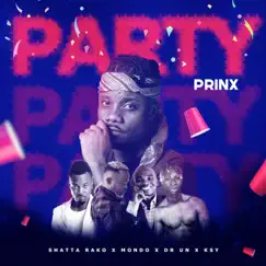 Party (feat. Shatta Rako, Dr. UN, King Mondo & Ksy) Song Lyrics