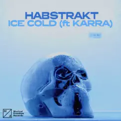 Ice Cold (feat. KARRA) - Single by Habstrakt album reviews, ratings, credits