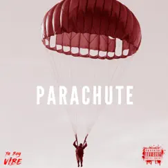 Parachute - Single by YaBoy ViBe album reviews, ratings, credits