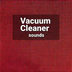 Deep Vacuum Cleaner ASMR Sound White Noise for Relaxation Loopable Song Lyrics