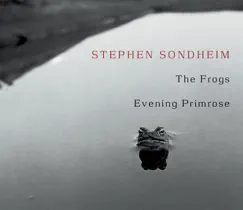 The Frogs - Evening Primrose (2001 Studio Cast Recording) by Brian Stokes Mitchell, Davis Gaines, Nathan Lane, Neil Patrick Harris & Teresa McCarthy album reviews, ratings, credits