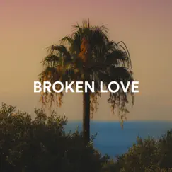 Broken Love Song Lyrics
