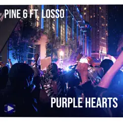 Purple Hearts (feat. Losso) - Single by Pine 6 album reviews, ratings, credits
