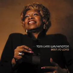 Been So Long by Toni Lynn Washington album reviews, ratings, credits