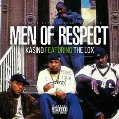 Men of Respect - Single (feat. THE LOX) - Single by Kasino album reviews, ratings, credits