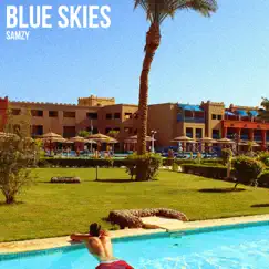 Blue Skies - Single by Samzy album reviews, ratings, credits