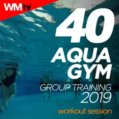 40 Aqua Gym Group Training 2019 Workout Session (40 Unmixed Compilation for Fitness & Workout 128 Bpm / 32 Count - Ideal for Aqua Gym, Cardio Dance, Body Workout, Aerobic) by Various Artists album reviews, ratings, credits
