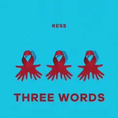 Three Words - Single by Ress album reviews, ratings, credits
