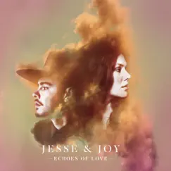 Echoes of Love - Single by Jesse & Joy album reviews, ratings, credits