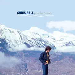 I Am the Cosmos by Chris Bell album reviews, ratings, credits