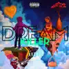 Dream Killer - EP album lyrics, reviews, download