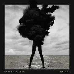 Psycho Killer - Single by RAINNE album reviews, ratings, credits