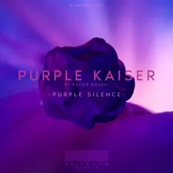 Purple Silence - EP by Kaiser Souzai album reviews, ratings, credits