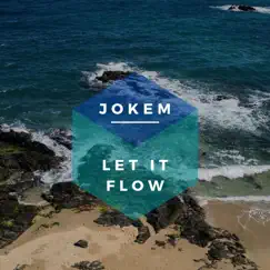 Let It Flow - Single by Jokem album reviews, ratings, credits