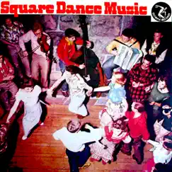 Square Dance Music & Calls by The Square Dancers album reviews, ratings, credits