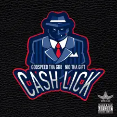 Cash Lick (feat. Nio Tha Gift) Song Lyrics