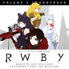 Rwby, Vol. 2 (Original Soundtrack & Score) by Jeff Williams album reviews, ratings, credits