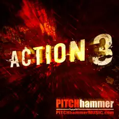 Action, Vol. 3 by Pitch Hammer album reviews, ratings, credits