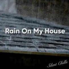 Rain On My House - Part 116 Song Lyrics