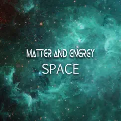 Space - EP by Matter and Energy album reviews, ratings, credits