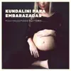 Kundalini para Embarazadas - Música India para Practicar Yoga Prenatal album lyrics, reviews, download