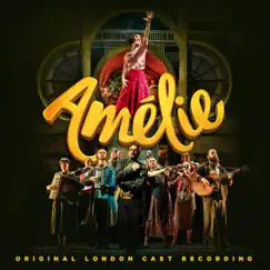 Amélie (Original London Cast Recording) by Various Artists album reviews, ratings, credits