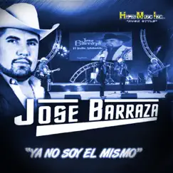 Ya No Soy El Mismo by Jose Barraza album reviews, ratings, credits