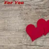 For You (feat. Christobal The Vision) - Single album lyrics, reviews, download