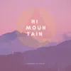 Hi Mountain song lyrics