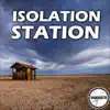 Isolation Station - Single album lyrics, reviews, download