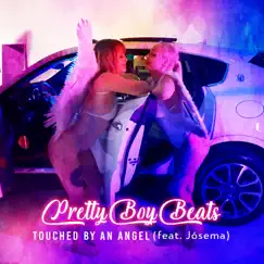Touched By an Angel (feat. Jósema) - Single by Prettyboybeats album reviews, ratings, credits