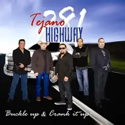 Buckle Up & Crank It Up! - EP by Tejano Highway 281 album reviews, ratings, credits