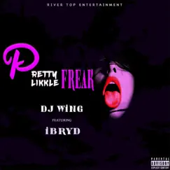 Pretty Likkle Freak - Single by DJ Wing album reviews, ratings, credits