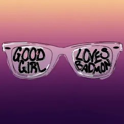 Good Girl Loves Badmon - Single by Peter CottonTale, Jesse Boykins III & Donnie Trumpet album reviews, ratings, credits