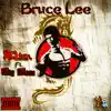 Bruce Lee (feat. Big Sosa) - Single album lyrics, reviews, download