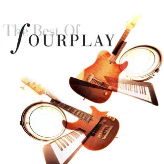 The Best of Fourplay (2020 Remastered) by Fourplay album download