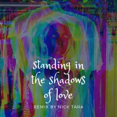 Standing in the Shadows of Love (Remix) Song Lyrics