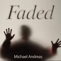 Faded - Single by DJ MAH Michael Andreas album reviews, ratings, credits
