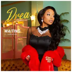 Waiting (feat. Inkmonstarr) - Single by Drea Dominique album reviews, ratings, credits