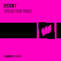 Spread Your Wings - Single by System F album reviews, ratings, credits