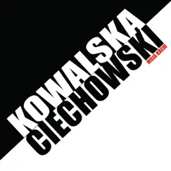 Moja Krew by Kasia Kowalska & Grzegorz Ciechowski album reviews, ratings, credits