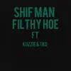 Filthy Hoe (feat. Kozzie & TKO) - Single album lyrics, reviews, download