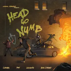 Head Go Numb (feat. Pyrit) - Single by Mithril Oreder, Locksmith, KXNG Crooked & Canibus album reviews, ratings, credits