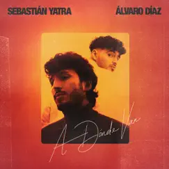 A Dónde Van - Single by Sebastián Yatra & Álvaro Díaz album reviews, ratings, credits