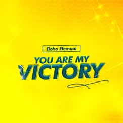 You Are My Victory - Single by Eloho album reviews, ratings, credits