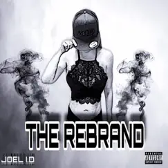 The Rebrand - EP by Joelid album reviews, ratings, credits