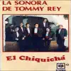 La Sonora de Tommy Rey, Vol. 6: El Chiquichá album lyrics, reviews, download