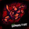 Skinning a Rat - Single album lyrics, reviews, download