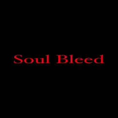 Soul Bleed Song Lyrics